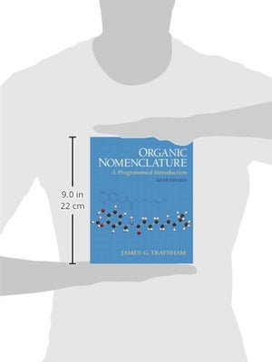 Organic Nomenclature: A Programmed Introduction,Used