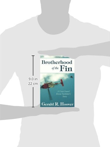 Brotherhood of the Fin: A Coast Guard Rescue Swimmer's Story,Used