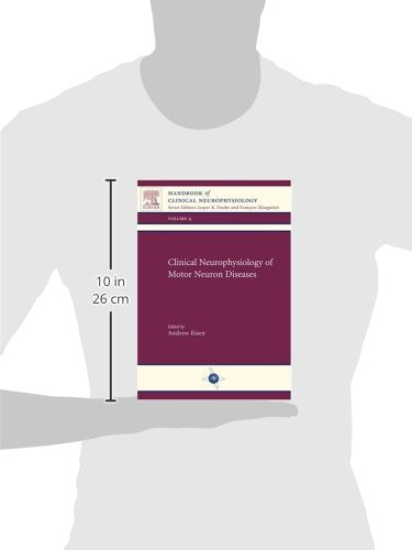 Clinical Neurophysiology of Motor Neuron Diseases: Handbook of Clinical Neurophysiology Series, Volume 4 (Volume 4) (Handbook of,Used