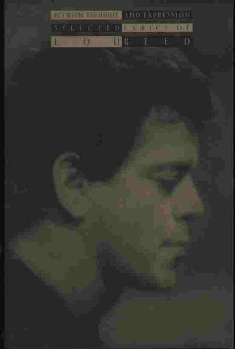 Between Thought and Expression: Selected Lyrics of Lou Reed,Used