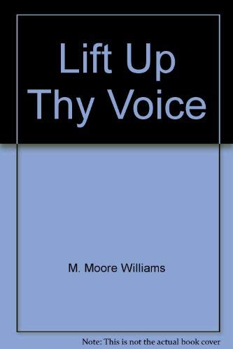 Lift up thy voice,Used