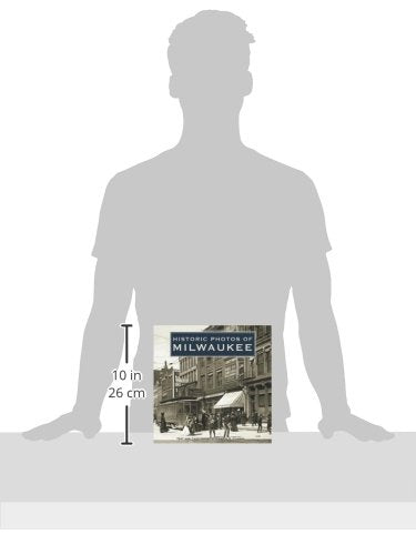 Historic Photos of Milwaukee,Used