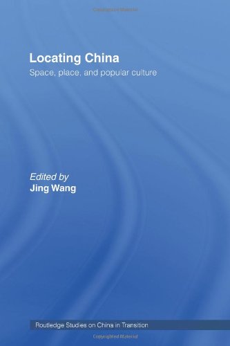 Locating China: Space, Place, and Popular Culture,Used