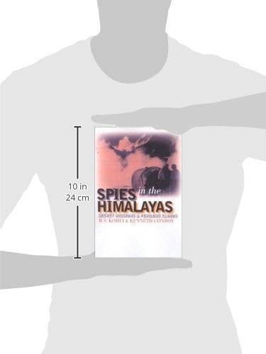 Spies In The Himalayas: Secret Missions And Perilous Climbs (Modern War Studies),New