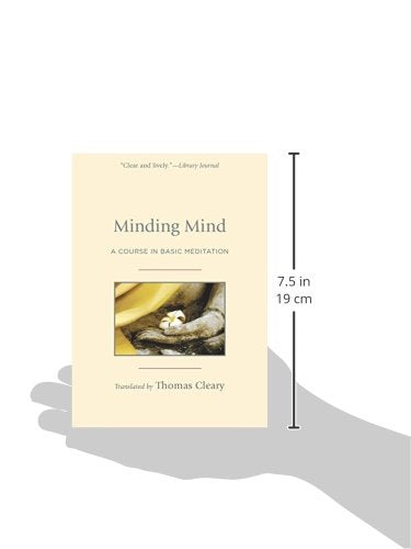Minding Mind: A Course In Basic Meditation