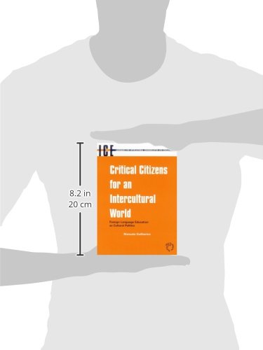 Critical Citizens for an Intercultural World: Foreign Language Education as Cultural Politics (Languages for Intercultural Commu,Used
