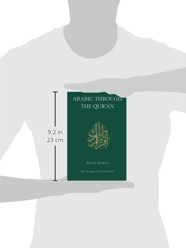 Arabic Through The Qur'An (Islamic Texts Society)