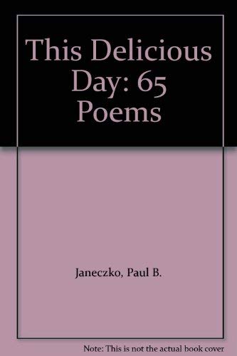 This Delicious Day: 65 Poems,Used