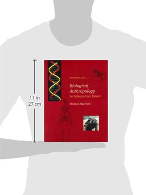 Biological Anthropology: An Introductory Reader,New