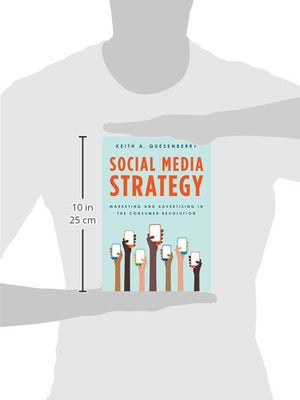 Social Media Strategy: Marketing and Advertising in the Consumer Revolution,Used