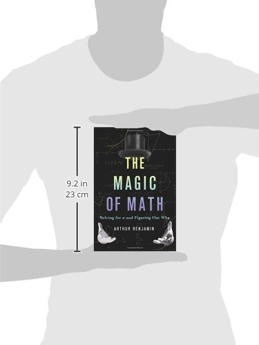 The Magic Of Math: Solving For X And Figuring Out Why-used