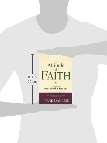 The Attitude of Faith: Saying Yes to God's Power in Your Life,Used