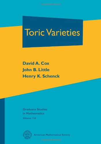 Toric Varieties (Graduate Studies in Mathematics) (Graduate Studies in Mathematics, 124),New