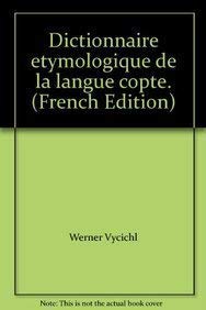 Dictionnaire Etymologique de la Langue Copte (French Edition),Used