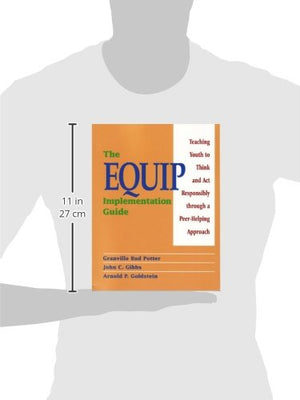The Equip Implementation Guide: Teaching Youth to Think and Act Responsibly Through a PeerHelping Approach,Used