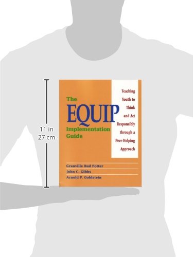The Equip Implementation Guide: Teaching Youth to Think and Act Responsibly Through a PeerHelping Approach,Used