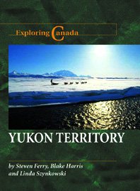 Yukon Territory (Exploring Canada),Used