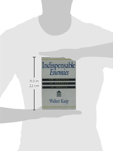 Indispensable Enemies: The Politics of Misrule in America,Used