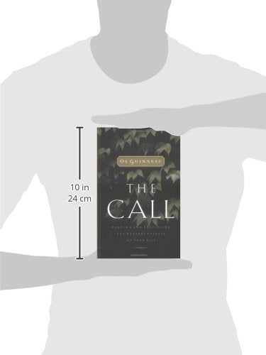 The Call: Finding and Fulfilling the Central Purpose of Your Life,Used