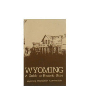 Wyoming: A guide to historic sites,Used