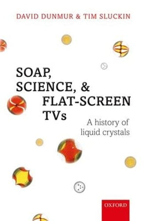 Soap, Science, and FlatScreen TVs: A History of Liquid Crystals,Used