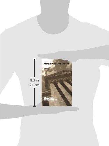 Austria As It Is: Or Sketches of Continental Courts,Used