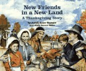 New Friends In A New Land: A Thanksgiving Story (Stories Of America),Used