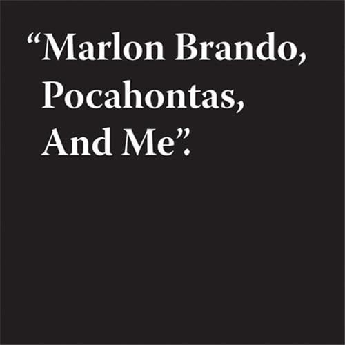 Jeremy Deller: 'Marlon Brando, Pocahontas, And Me',Used