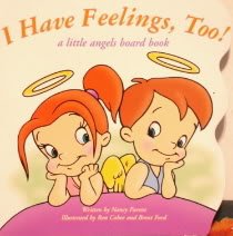 I Have Feelings, Too! (Little Angels Board Book),Used