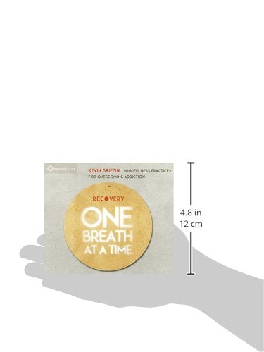 Recovery One Breath at a Time: Mindfulness Practices for Overcoming Addiction,Used