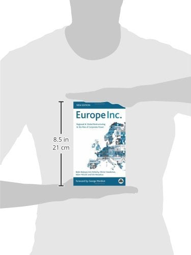 Europe Inc  New Edition: Regional & Global Restructuring and the Rise of Corporate Power,Used