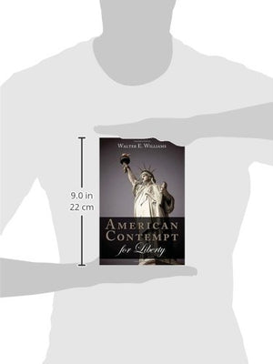 American Contempt For Liberty (Hoover Institution Press Publication),New