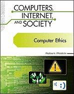 Computer Ethics (Computers, Internet, And Society),Used