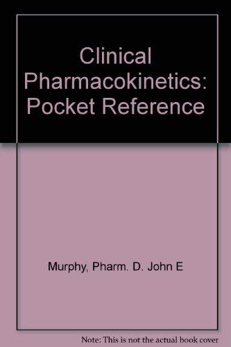 Clinical Pharmacokinetics: Pocket Reference,Used