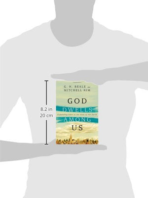 God Dwells Among Us: Expanding Eden To The Ends Of The Earth