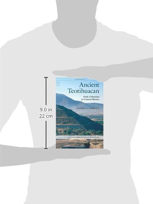 Ancient Teotihuacan: Early Urbanism In Central Mexico (Case Studies In Early Societies),New