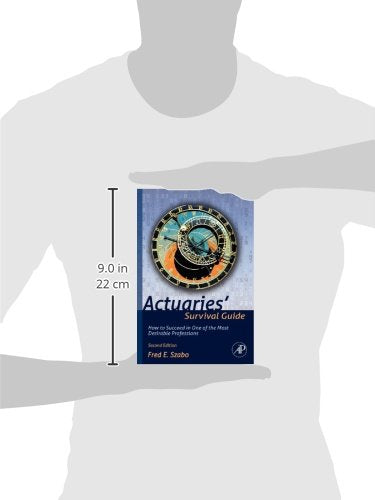 Actuaries' Survival Guide: How To Succeed In One Of The Most Desirable Professions,Used