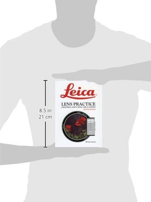 Leica Lens Practice: Choosing and Using Leica Lenses,Used