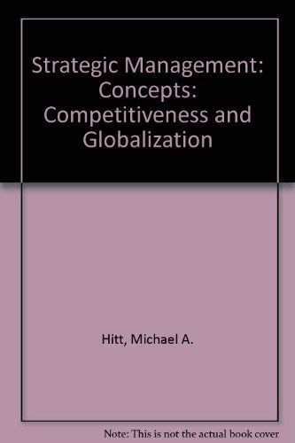 Strategic Management: Competitiveness and Globalization Concepts,Used