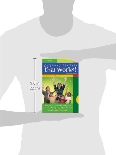 Children's Ministry That Works (Revised and Updated): The Basics and Beyond,Used