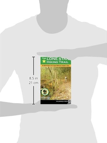 The Lone Star Hiking Trail: The Official Guide to the Longest Wilderness Footpath in Texas,Used