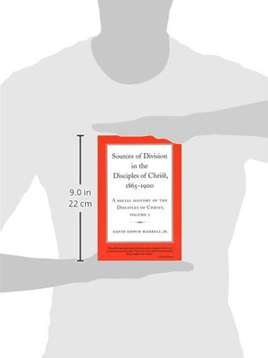 Sources of Division in the Disciples of Christ, 18651900: A Social History of the Disciples of Christ, Volume 2 (Volume 2) (Rel,Used