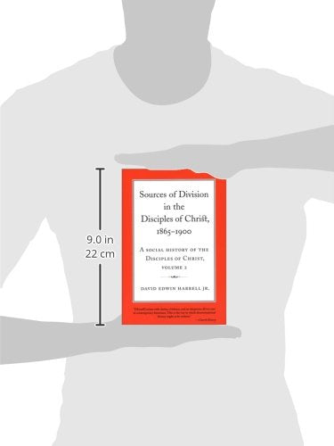 Sources of Division in the Disciples of Christ, 18651900: A Social History of the Disciples of Christ, Volume 2 (Volume 2) (Rel,Used
