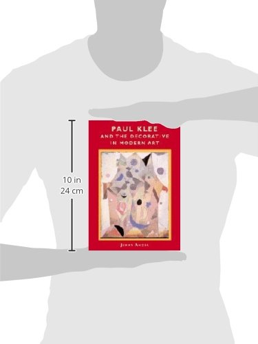 Paul Klee and the Decorative in Modern Art,Used