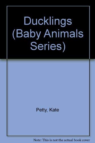 Ducklings (Baby Animals Series),Used
