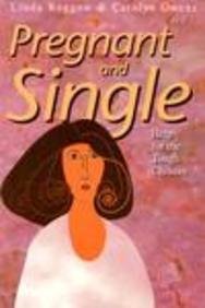 Pregnant and Single: Help for Tough Choices,Used