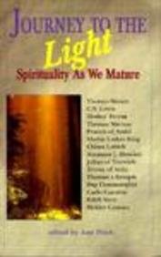 Journey to the Light: Spirituality As We Mature