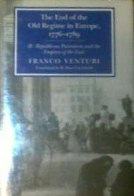 The End of the Old Regime in Europe, 17761789, Part II: Republican Patriotism and the Empires of the East (Princeton Legacy Lib,Used