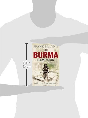 The Burma Campaign: Disaster Into Triumph, 194245 (The Yale Library Of Military History)-new