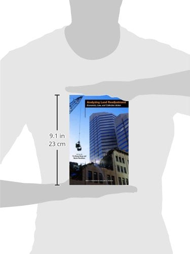 Analyzing Land Readjustment: Economics, Law, And Collective Action,Used